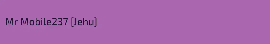 Mr Mobile237 [Jehu]